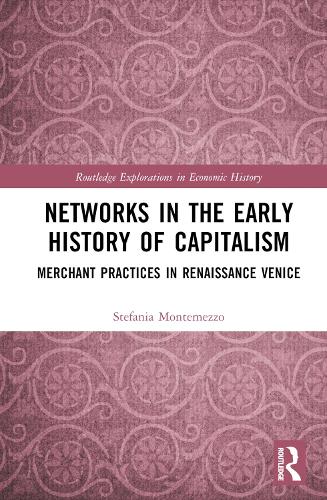 Бумажная книга «Networks in the Early History of Capitalism: Merchant Practices in Renaissance Venice», автор Стефания Монтемеццо - фото №1