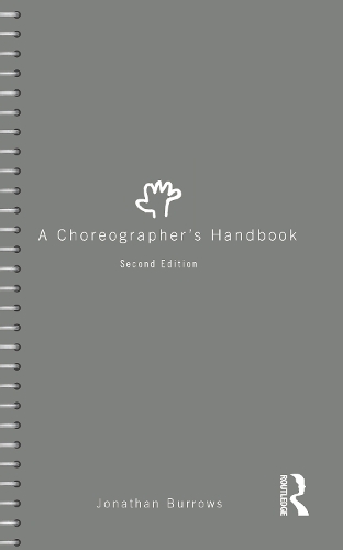 Бумажная книга «A Choreographer's Handbook», автор Джонатан Берроуз - фото №1