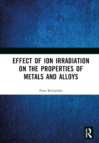 Бумажная книга «Effect of Ion Irradiation on the Properties of Metals and Alloys», автор Петр Будзиньский - фото №1