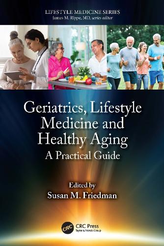 Паперова книга «Geriatrics, Lifestyle Medicine and Healthy Aging: A Practical Guide» - фото №1