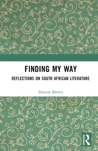 Бумажная книга «Finding My Way: Reflections on South African Literature», автор Дункан Браун - фото №1