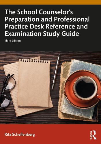 Бумажная книга «The School Counselor's Preparation and Professional Practice Desk Reference and Examination Study Guide», автор Рита Шелленберг - фото №1