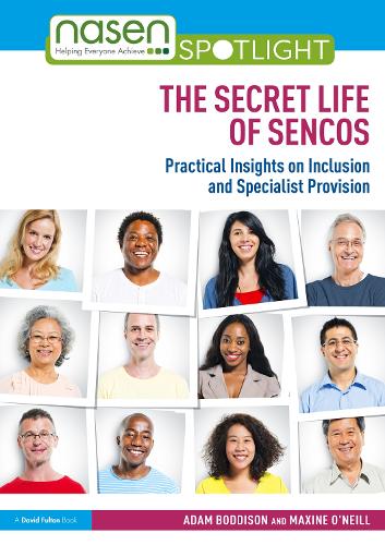 [object Object] «The Secret Life of SENCOs: Practical Insights on Inclusion and Specialist Provision», авторів Адам Боддісон, Максін О'Ніл - фото №1