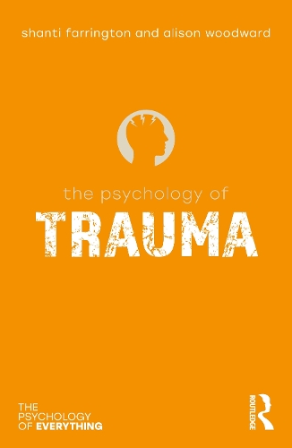 Паперова книга «The Psychology of Trauma», авторів Елісон Вудворд, Шанті Фаррінгтон - фото №1