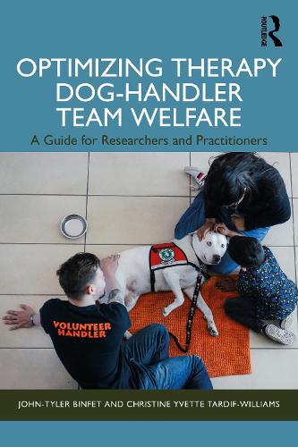 Паперова книга «Optimizing Therapy Dog-Handler Team Welfare: A Guide for Researchers and Practitioners», авторів Крістін Іветт Тардіф-Вільямс, Джон-Тайлер Бінфет - фото №1