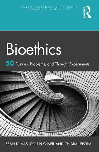 [object Object] «Bioethics: 50 Puzzles, Problems, and Thought Experiments», авторів К'яра Лепора, Коллін О'Ніл, Шон Д. Аас - фото №1