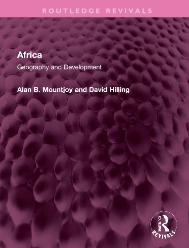 Бумажная книга «Africa: Geography and Development», авторов Алан Б. Маунтджой, Дэвид Хиллинг - фото №1