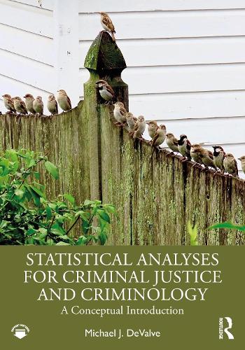 [object Object] «Statistical Analyses for Criminal Justice and Criminology: A Conceptual Introduction», автор Майкл Дж. ДеВальве - фото №1