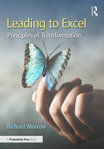Бумажная книга «Leading to Excel: Principles of Transformation», автор Ричард Морроу - фото №1