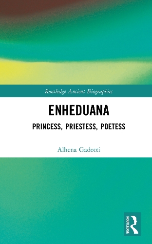 Паперова книга «Enheduana: Princess, Priestess, Poetess», автор Альхена Гадотті - фото №1