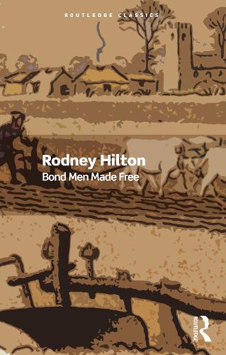 Бумажная книга «Bond Men Made Free: Medieval Peasant Movements and the English Rising of 1381», автор Родни Хилтон - фото №1