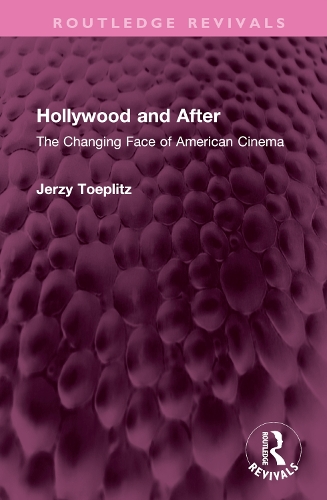 Бумажная книга «Hollywood and After: The Changing Face of American Cinema», автор Ежи Тоеплиц - фото №1