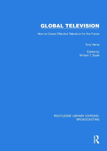 [object Object] «Global Television: How to Create Effective Television for the Future», автор Тони Верна - фото №1