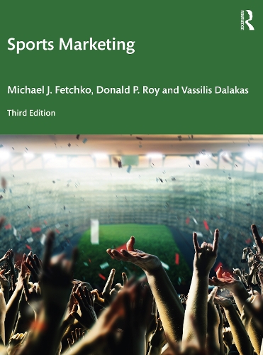 Бумажная книга «Sports Marketing», авторов Дональд П. Рой, Майкл Дж. Фетчко, Василис Далакас - фото №1