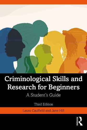 [object Object] «Criminological Skills and Research for Beginners: A Student's Guide», авторів Джейн Хілл, Лора Колфілд - фото №1