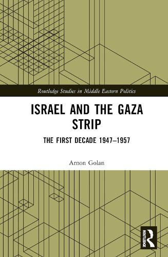 Бумажная книга «Israel and the Gaza Strip: The First Decade 1947–1957», автор Арнон Голан - фото №1