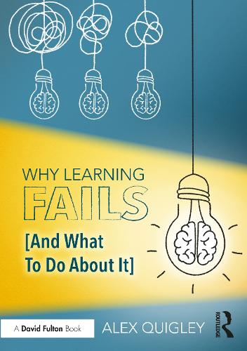 Паперова книга «Why Learning Fails (And What To Do About It)», автор Алекс Квіглі - фото №1