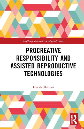 Паперова книга «Procreative Responsibility and Assisted Reproductive Technologies», автор Давіде Баттісті - фото №1