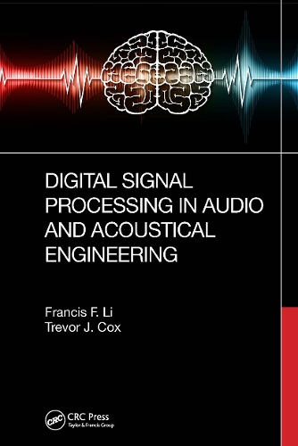 Бумажная книга «Digital Signal Processing in Audio and Acoustical Engineering», авторов Фрэнсис Ф. Ли, Тревор Дж. Кокс - фото №1