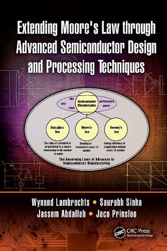 Паперова книга «Extending Moore's Law through Advanced Semiconductor Design and Processing Techniques», авторів Жако Прінслу, Джассем Ахмед Абдалла, Саурабх Сінха, Вінанд Ламбрехтс - фото №1