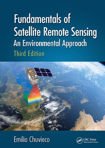 Бумажная книга «Fundamentals of Satellite Remote Sensing: An Environmental Approach, Third Edition», автор Эмилио Чувиеко - фото №1