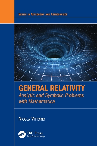 Паперова книга «General Relativity: Analytic and Symbolic Problems with Mathematica», автор Нікола Вітторіо - фото №1