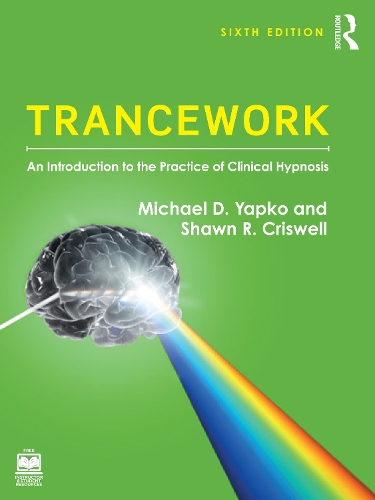 Бумажная книга «Trancework: An Introduction to the Practice of Clinical Hypnosis», автор Майкл Д. Япко - фото №1