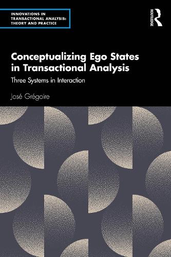 Бумажная книга «Conceptualizing Ego States in Transactional Analysis: Three Systems in Interaction», автор Жозе Грегуар - фото №1