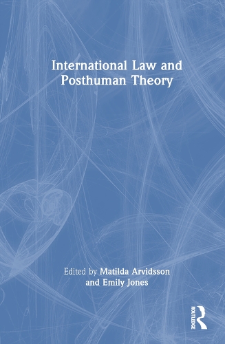 Паперова книга «International Law and Posthuman Theory» - фото №1