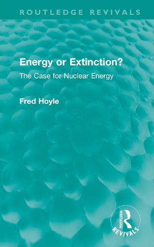 Бумажная книга «Energy or Extinction?: The Case for Nuclear Energy», автор Фред Хойл - фото №1