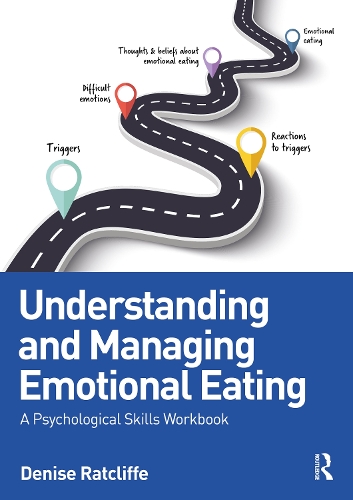 [object Object] «Understanding and Managing Emotional Eating: A Psychological Skills Workbook», автор Дениз Рэтклифф - фото №1
