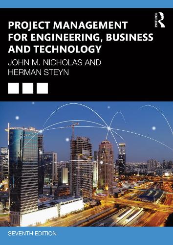 Бумажная книга «Project Management for Engineering, Business, and Technology», авторов Герман Стейн, Джон М. Николас - фото №1