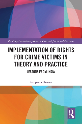Бумажная книга «Implementation of Rights for Crime Victims in Theory and Practice: Lessons from India», автор Анупама Шарма - фото №1