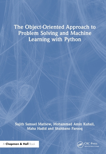 Бумажная книга «The Object-Oriented Approach to Problem Solving and Machine Learning with Python», автор Суджит Самуэль Мэтью - фото №1