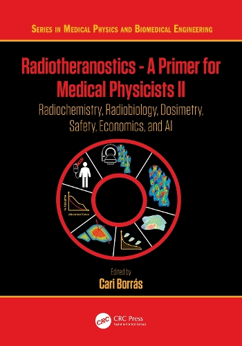 Paper book «Radiotheranostics - A Primer for Medical Physicists II: Radiochemistry, Radiobiology, Dosimetry, Safety, Economics, and AI» - фото №1