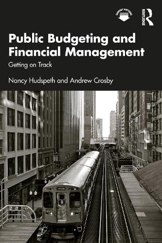 Паперова книга «Public Budgeting and Financial Management: Getting on Track», автор Ендрю Кросбі - фото №1
