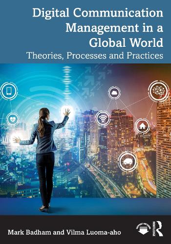 Паперова книга «Digital Communication Management: Theories and Practices for a Global and Volatile World», автор Вілма Луома-ахо - фото №1