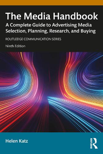 Бумажная книга «The Media Handbook: A Complete Guide to Advertising Media Selection, Planning, Research, and Buying», автор Хелен Кац - фото №1