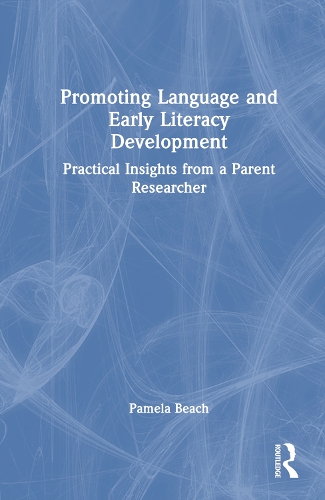 Паперова книга «Promoting Language and Early Literacy Development: Practical Insights from a Parent Researcher», автор Памела Біч - фото №1