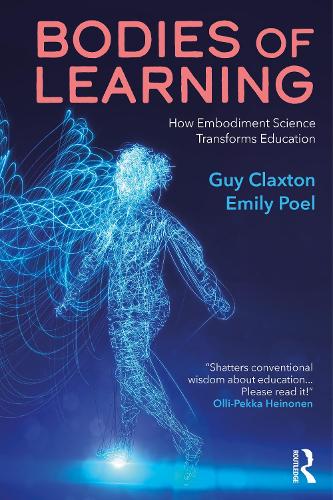 Paper book «Bodies of Learning: How Embodiment Science Transforms Education», author Guy Claxton - фото №1