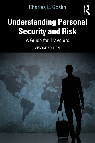 Бумажная книга «Understanding Personal Security and Risk: A Guide for Travelers», автор Чарльз Э. Гослин - фото №1