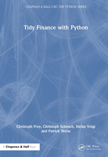 [object Object] «Tidy Finance with Python», авторів Крістоф Фрей, Крістоф Шойх, Патрік Вайс, Стефан Фойгт - фото №1