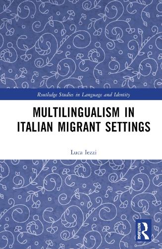 Бумажная книга «Multilingualism in Italian Migrant Settings», автор Лука Иецци - фото №1