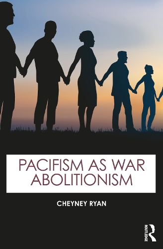Бумажная книга «Pacifism as War Abolitionism», автор Чейни Райан - фото №1