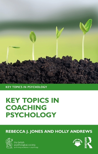 Паперова книга «Key Topics in Coaching Psychology», авторів Холлі Ендрюс, Ребекка Дж. Джонс - фото №1