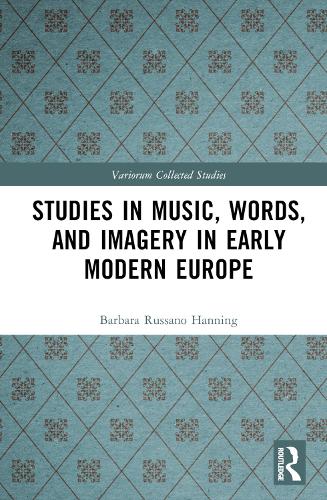 Бумажная книга «Studies in Music, Words, and Imagery in Early Modern Europe», автор Барбара Руссано Ханнинг - фото №1