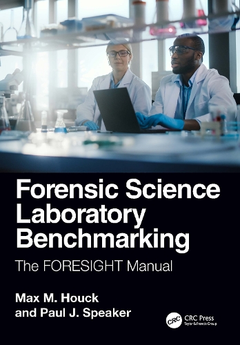 Бумажная книга «Forensic Science Laboratory Benchmarking: The FORESIGHT Manual», авторов Макс М. Хоук, Пол Дж. Спикер - фото №1