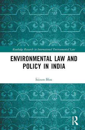 Паперова книга «Environmental Law and Policy in India», автор Сайрам Бхат - фото №1