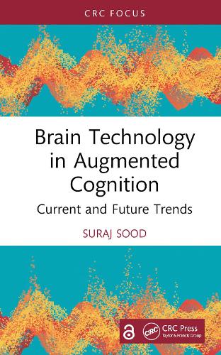 Бумажная книга «Brain Technology in Augmented Cognition: Current and Future Trends», автор Сурадж Суд - фото №1