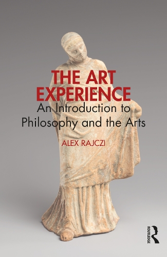 Паперова книга «The Art Experience: An Introduction to Philosophy and the Arts», автор Алекс Райчі - фото №1